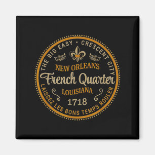 New Orleans French Quarter Laissez Les Bons Temps Magnet