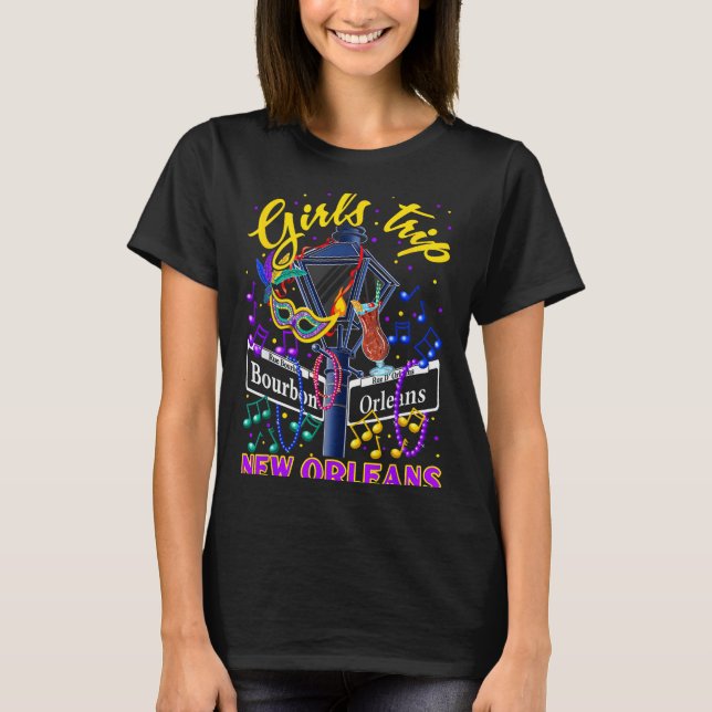 New Orleans Girls Trip Girlfriends Vacation  T-Shirt (Front)