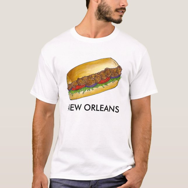 New Orleans LA Fried Oyster Po'Boy Poboy NOLA Food T-Shirt (Front)