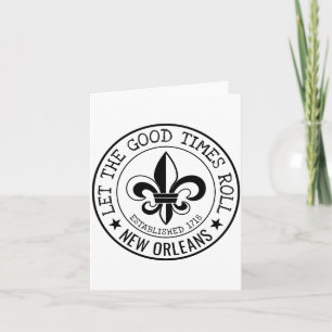 New Orleans Let The Good Times Roll Fleur De Lis S Card