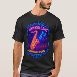 New Orleans, Louisiana, Birthplace Of Jazz  T-Shirt