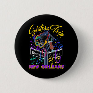 New Orleans Sisters Trip Nola Girls Trip Vacay 6 Cm Round Badge
