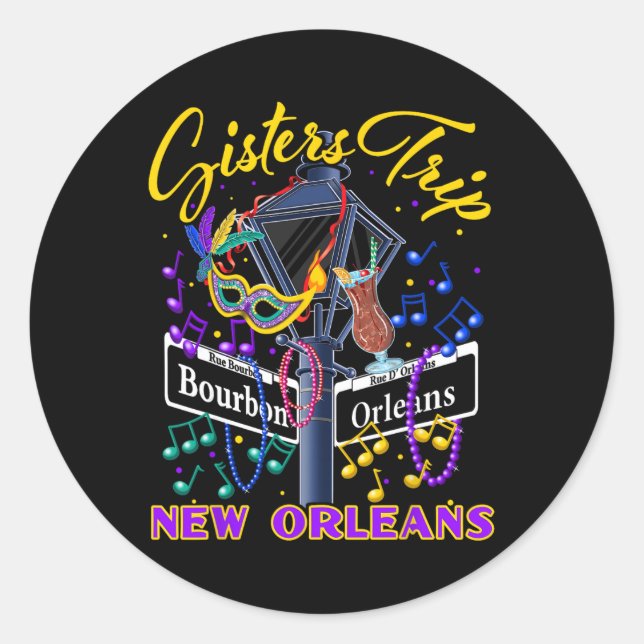 New Orleans Sisters Trip Nola Girls Trip Vacay  Classic Round Sticker (Front)