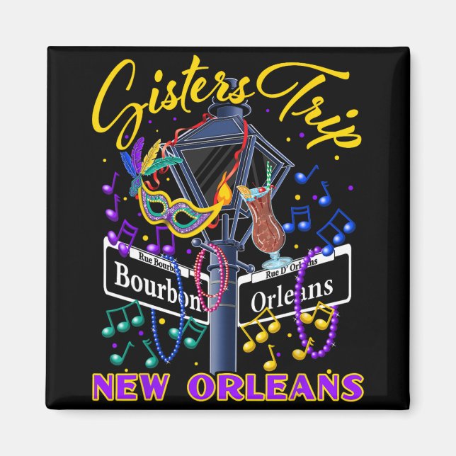New Orleans Sisters Trip Nola Girls Trip Vacay  Magnet (Front)