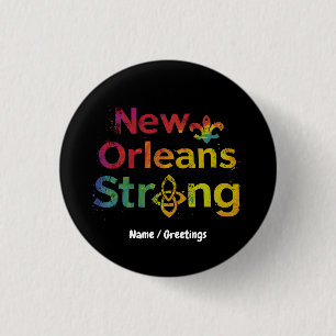 New Orleans Strong Inspiring NOLA Pride  3 Cm Round Badge