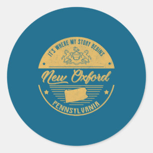 New Oxford Pennsylvania Its Where My Story Begins  Classic Round Sticker
