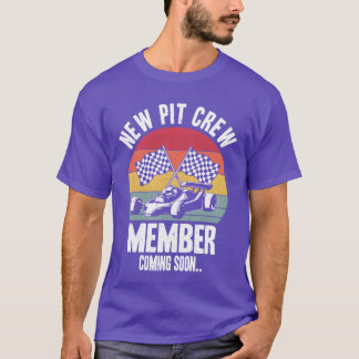 New Pit Crew Member Coming Soon Race Car Racing re T-Shirt