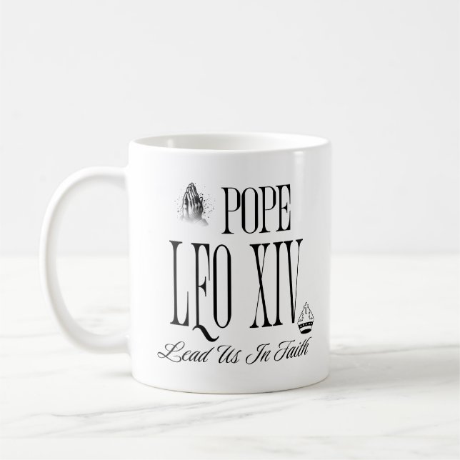 New Pope Leo XIV Lead Us In Faith Inspirational Coffee Mug (Left)