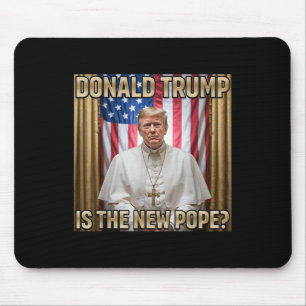 New Pope Trump Tee - Hilarious Political Joke Mouse Pad