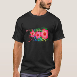 New Port Richey Florida Tropical Flowers Family Va T-Shirt