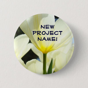 New Project Name buttons White Yellow Tulips