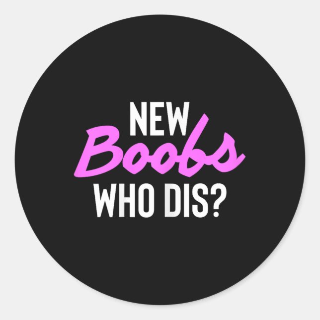 New S Who Dis Surgery Recovery Breast Cancer  Classic Round Sticker (Front)