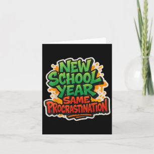 New School Year Same Procrastination Funny Back To Card