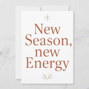 New Season New Energy Inspirational Greeting card