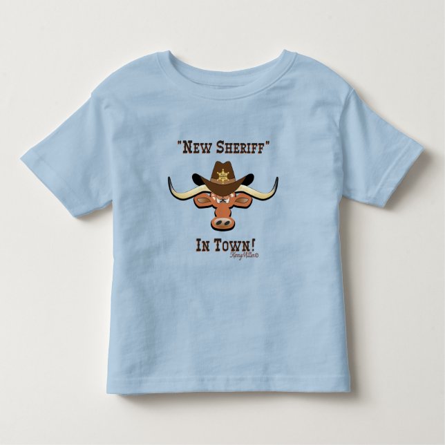 New Sheriff In Town, Longhorn Toddler T-shirt (Front)