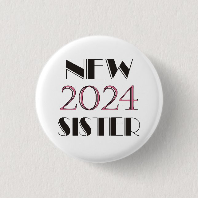 New Sister 2024 Button (Front)