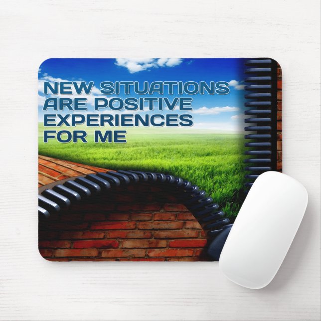 "New situations" Motivation Affirmation Mouse Pad (With Mouse)
