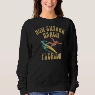 New Smyrna Beach Florida Surf Distressed Retro Sty Sweatshirt