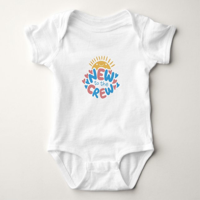 New To The Crew Baby Quote Baby Bodysuit (Front)