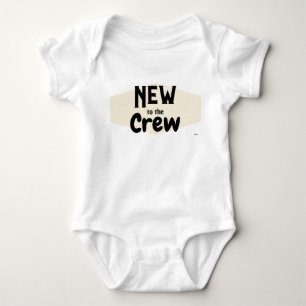 New to the Crew Infant t-shirt HAMbyWG Baby Bodysuit