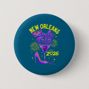 New Trip Orleans Womens Weekend Birthday 6 Cm Round Badge