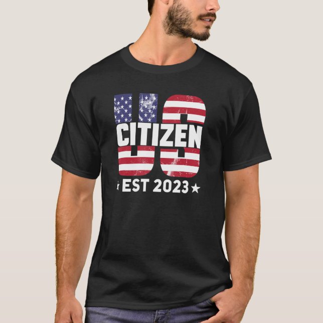 New US Citizen Est 2023 American Immigrant Citizen T-Shirt (Front)