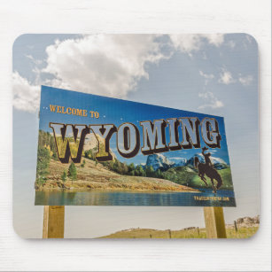 New Welcome to Wyoming Sign - State Borders Mouse Pad