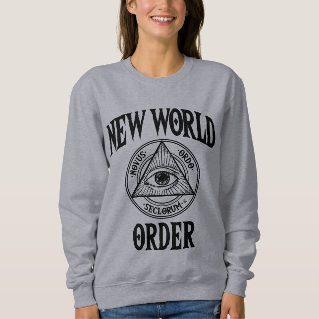 New World Order Illuminati Sweatshirt (Front)