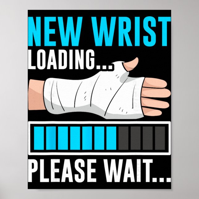 New Wrist Loading... Please Wait... Broken Arm Cas Poster (Front)