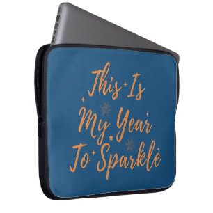 New Year 2024 This Is My Year To Sparkle Laptop Sleeve