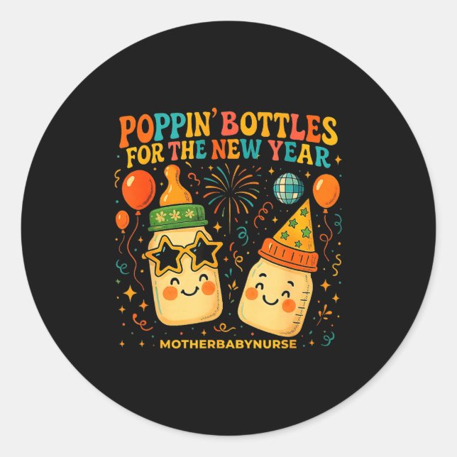 New Year Celebration Pn Bottles Mother Baby Nicu N Classic Round Sticker (Front)
