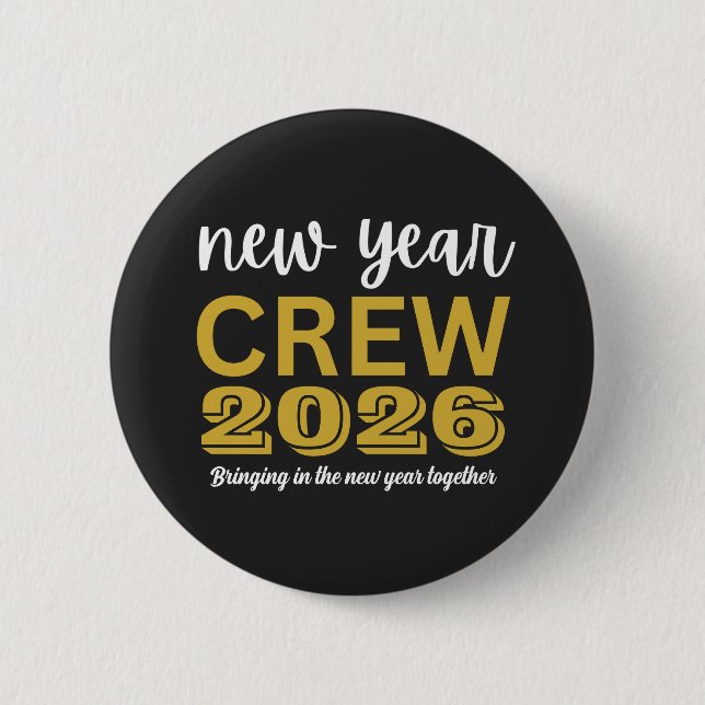 New Year Crew 2026 6 Cm Round Badge (Front)