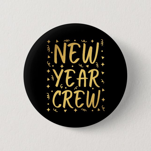 New Year Crew 6 Cm Round Badge (Front)