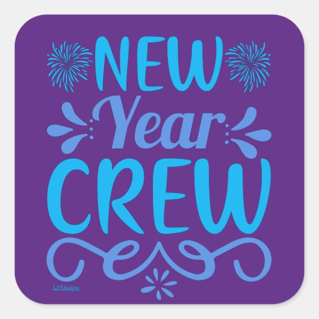 NEW YEAR CREW                                      SQUARE STICKER (Front)