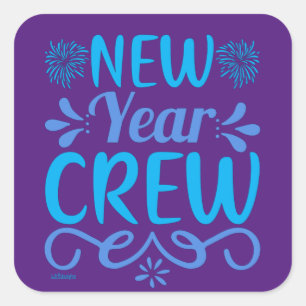 NEW YEAR CREW                                      SQUARE STICKER