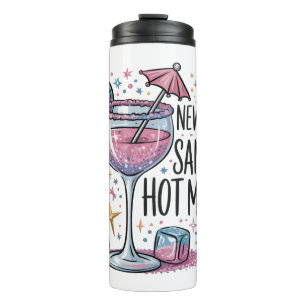 New Year Hot Mess Funny Drinking Martini Alcohol Thermal Tumbler