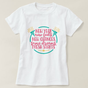 New Year New Changes Fresh Start T-Shirt