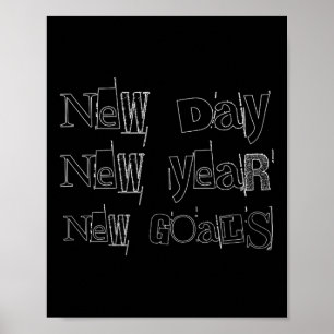 New Year, New Day, Goals Motivation For Dad, Men A Poster