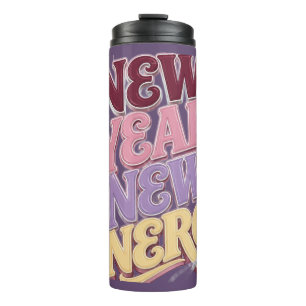 New Year New Energy – Trendy Retro New Year Thermal Tumbler