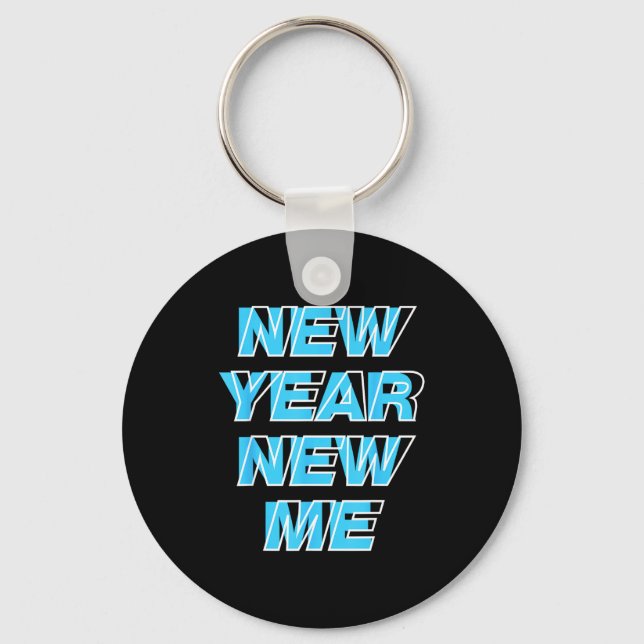 New Year New Me  Key Ring (Front)