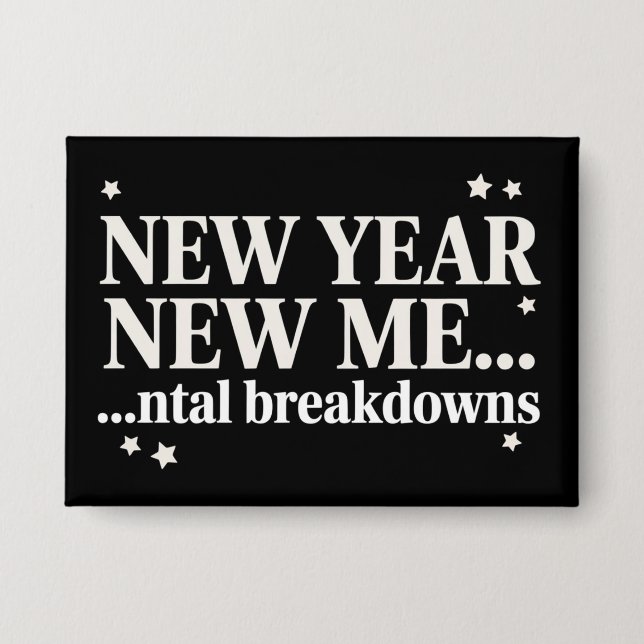 New Year New Me Mental Breakdown Sarcastic (Front)