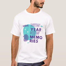 New Year, New Memories – Inspirational T-Shirt