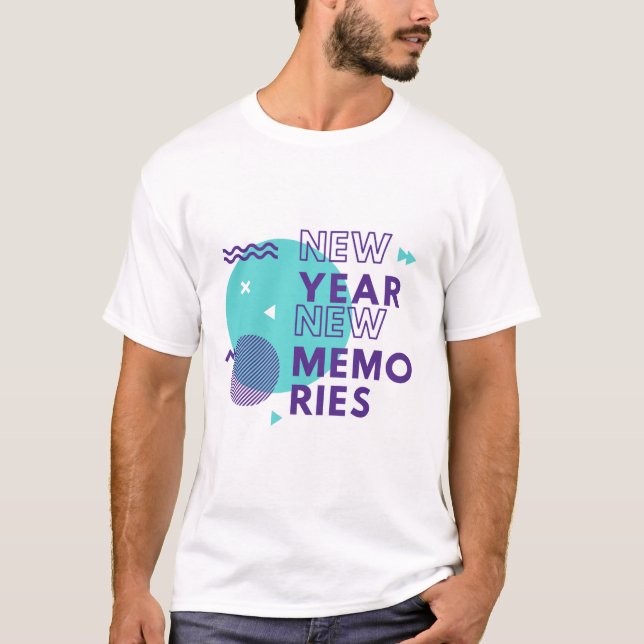 New Year, New Memories – Inspirational T-Shirt (Front)