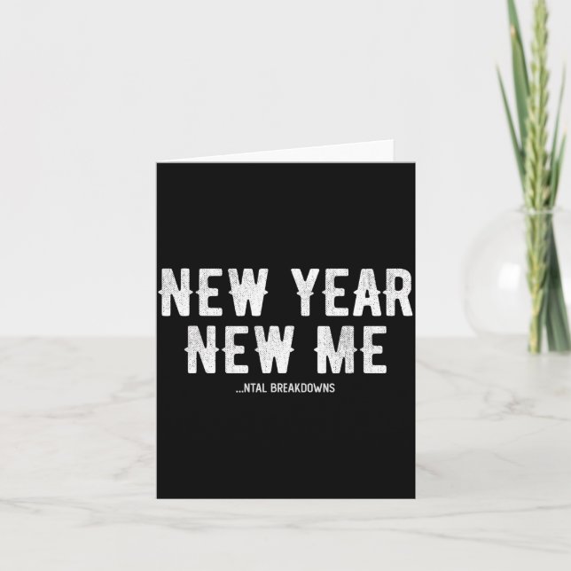 New Year New Mental Breakdowns Funny New Years Eve Card (Front)