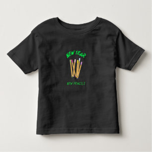 New Year New Pencils School Beginning Toddler T-Shirt