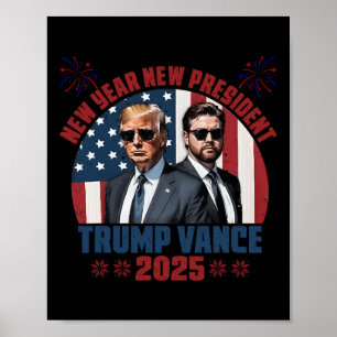 New Year New President Trump Vance President Happy Poster