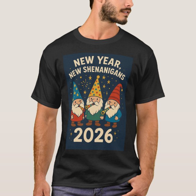 New Year, New Shenanigans 2026 Gnome Party Tee (Front)