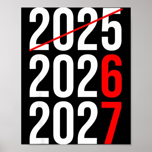 New Year Next Two Year Are 2026 2027 Funny 67 Meme Poster (Front)