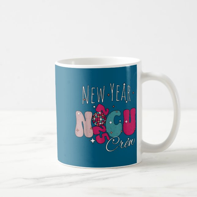 New Year Nicu Nurse Crew Celebration Uni-adults -  Coffee Mug (Right)