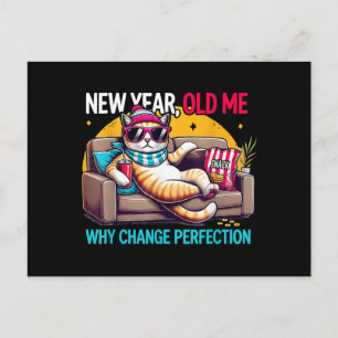 New Year Old Me Why Change Perfection Funny Humour Holiday Postcard